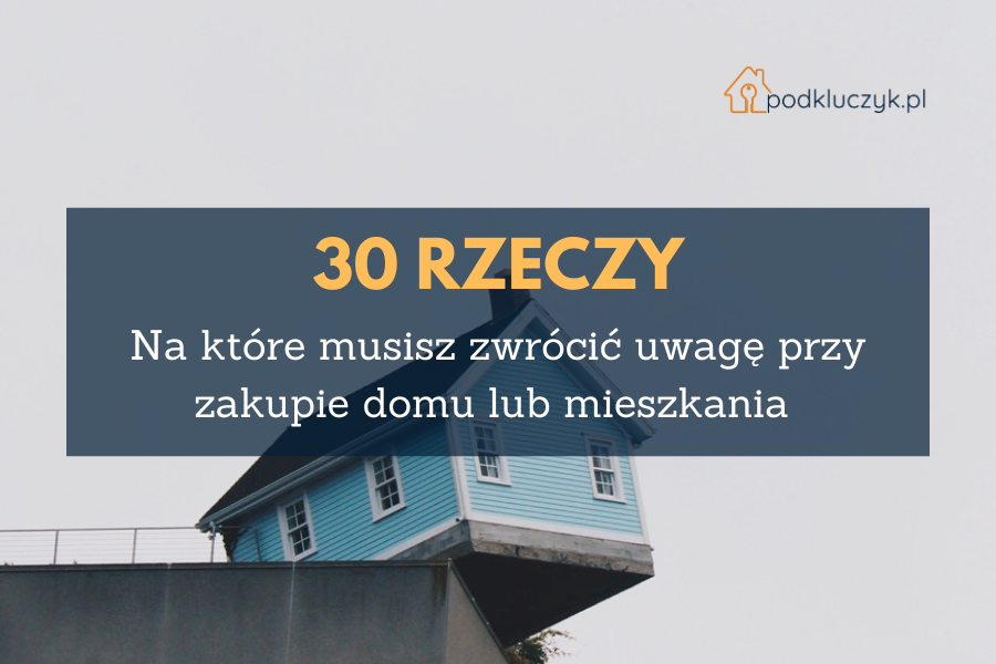 Kupno mieszkania - 30 rzeczy, na które musisz zwrócić uwagę oglądając mieszkanie, checklista