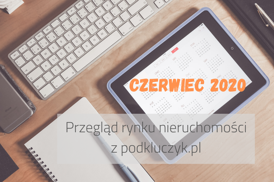 Ogłoszenia sprzedaży mieszkań - raport cenowy czerwiec 2020