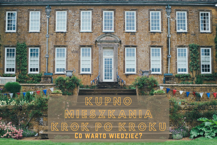 Kupno mieszkania krok po kroku. Co warto wiedzieć?