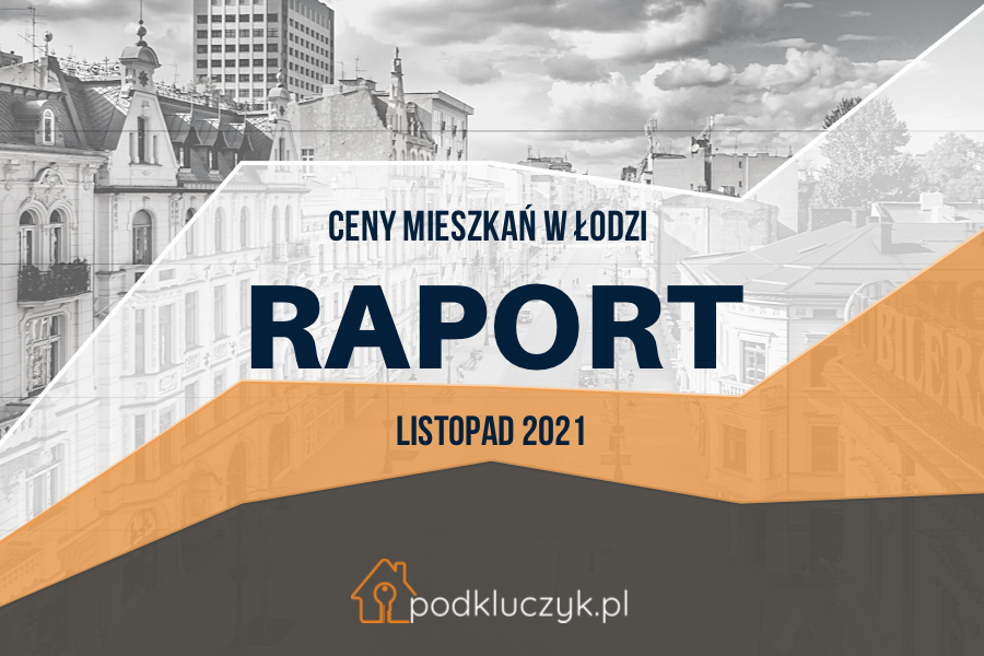 ceny mieszkań w Łodzi listopad 2021