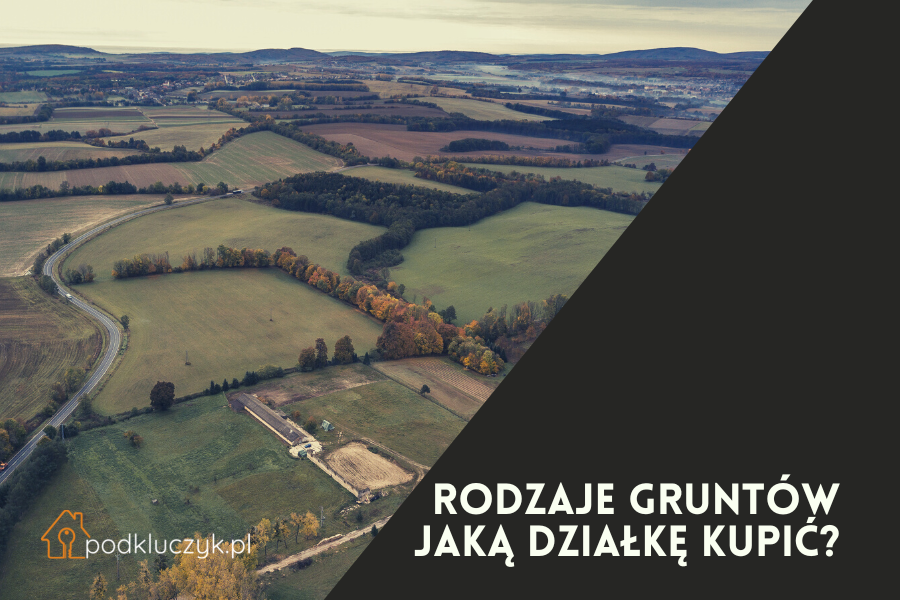 rodzaje gruntów - jaką działkę kupić