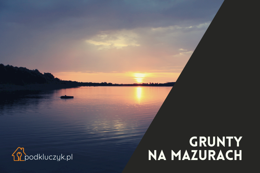 grunty na mazurach, inwestycja w ziemię, lokata kapitału, trendy na rynku nieruchomości