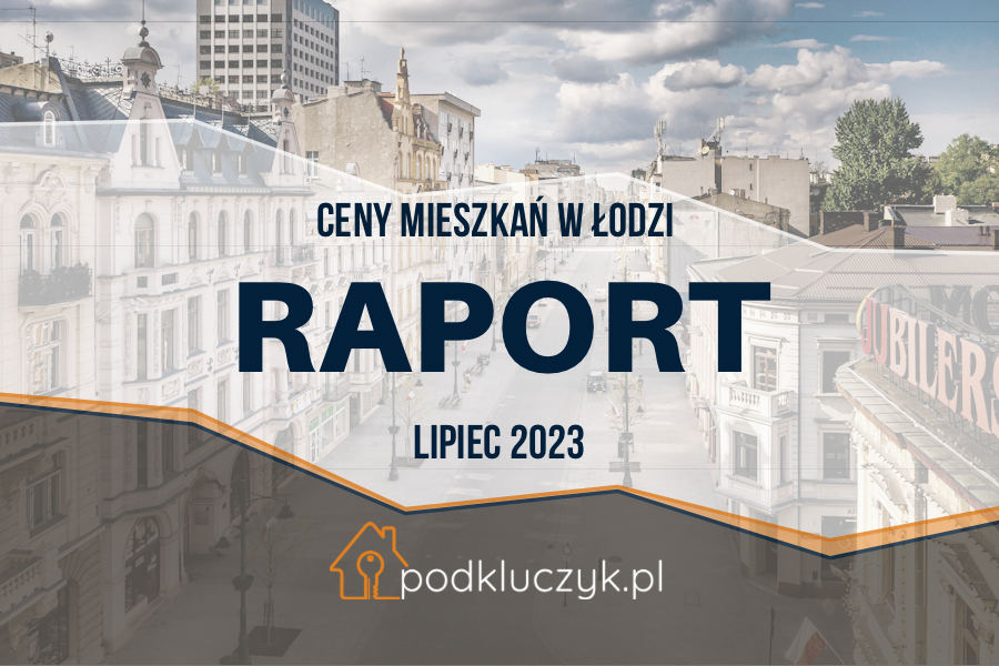 ceny mieszkań w Łodzi według dzielnic 2023 lipiec