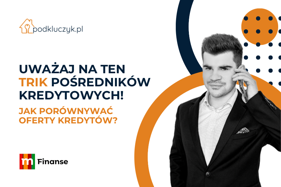 trik pośredników kredytowych, jak porówywać oferty kredytów